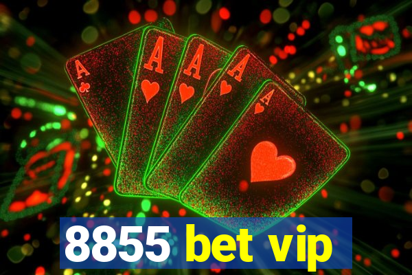 8855 bet vip